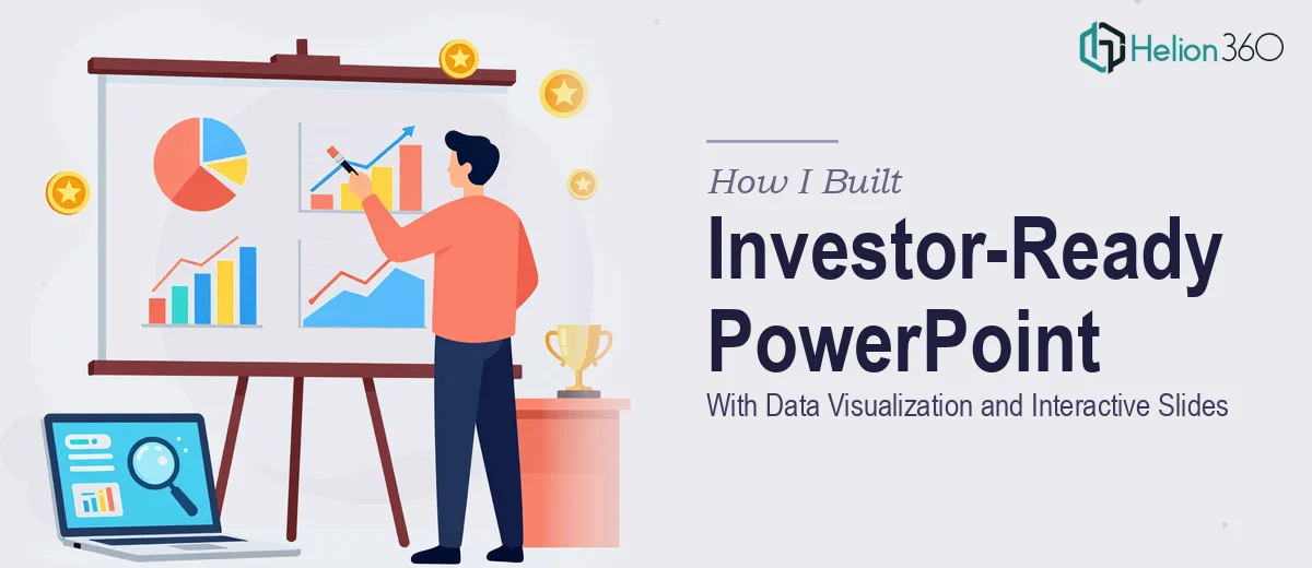 How I Built an Investor-Ready PowerPoint Presentation With Data Visualization and Interactive Slides