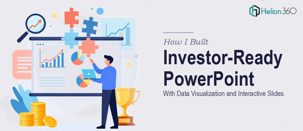 How I Built an Investor-Ready PowerPoint Presentation With Data Visualization and Interactive Slides