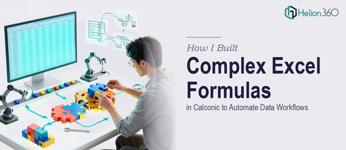 How I Built Complex Excel Formulas in Calconic to Automate Data Workflows
