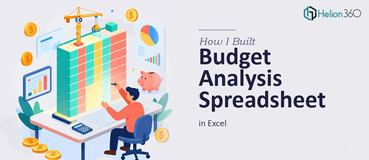 How I Built a Comprehensive Budget Analysis Spreadsheet in Excel