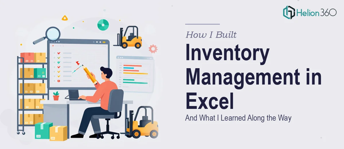 How I Built a Comprehensive Inventory Management System in Excel (And What I Learned Along the Way)