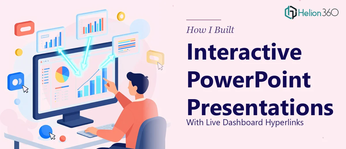 How I Built Interactive PowerPoint Presentations With Live Dashboard Hyperlinks
