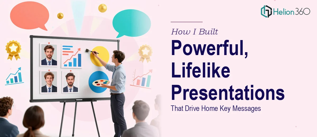 How I Built Powerful, Lifelike PowerPoint Presentations That Drive Home Key Messages