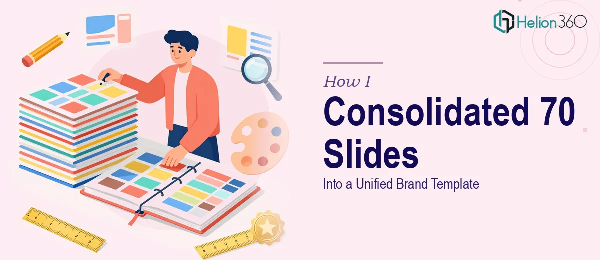 How I Consolidated 70 PowerPoint Slides Into a Unified Brand Template