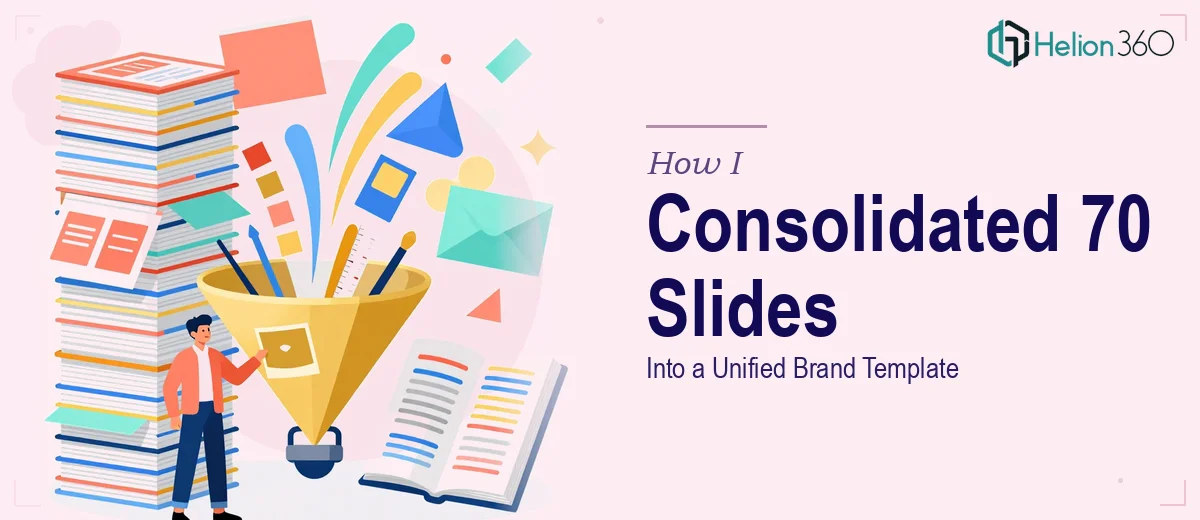 How I Consolidated 70 PowerPoint Slides Into a Unified Brand Template
