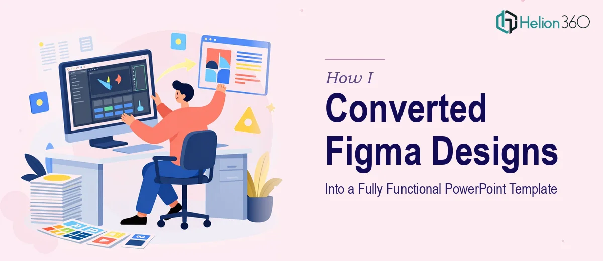 How I Converted 20 Figma Design Pages Into a Fully Functional PowerPoint Template
