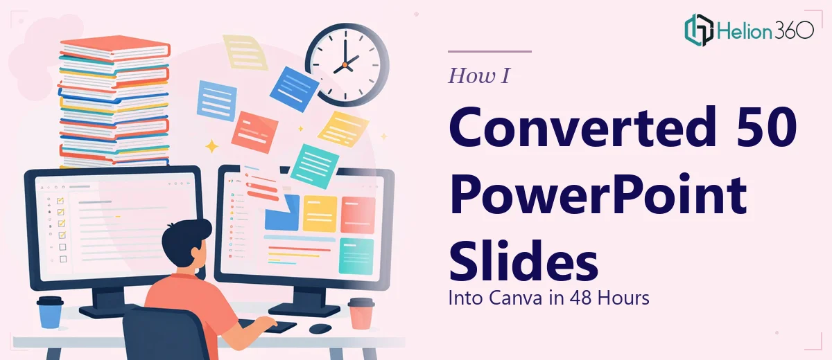 How I Converted 50 PowerPoint Slides Into Canva in 48 Hours