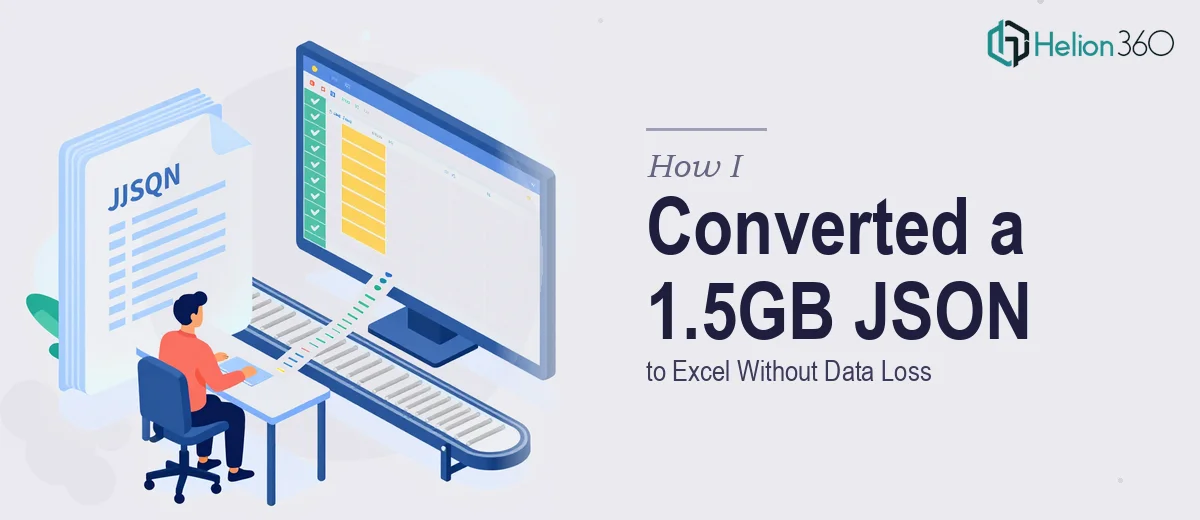 How I Converted a 1.5GB JSON File to Excel Without Data Loss