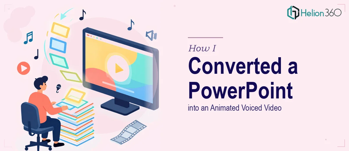 How I Converted a 16-Slide PowerPoint into an Animated Voiced Video