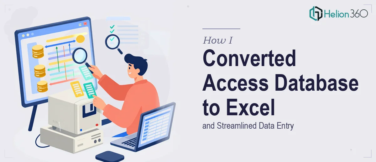 How I Converted a 32-Bit Access Database to Excel and Streamlined Data Entry