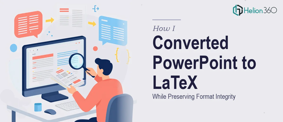 How I Converted a 65-Page PowerPoint Presentation to LaTeX While Preserving Format Integrity