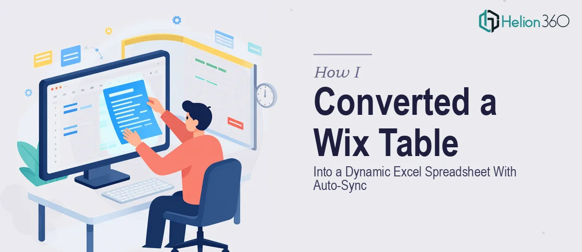 How I Converted a Wix Table Into a Dynamic Excel Spreadsheet With Auto-Sync Capabilities