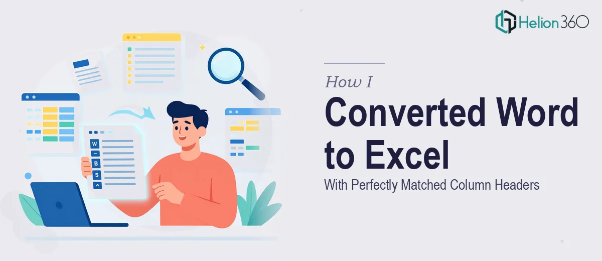 How I Converted a Word Document Into a Perfectly Formatted Excel Spreadsheet With Matched Column Headers