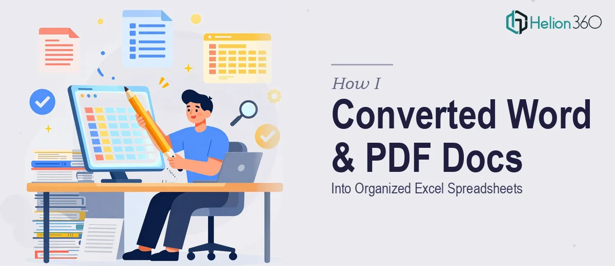 How I Converted Complex Word and PDF Documents Into Organized Excel Spreadsheets