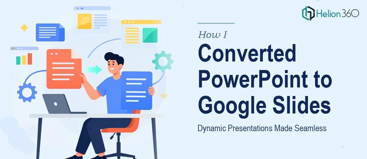 How I Converted Dynamic PowerPoint Presentations Into Seamless Google Slides