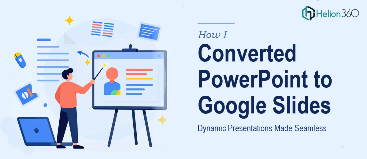 How I Converted Dynamic PowerPoint Presentations Into Seamless Google Slides