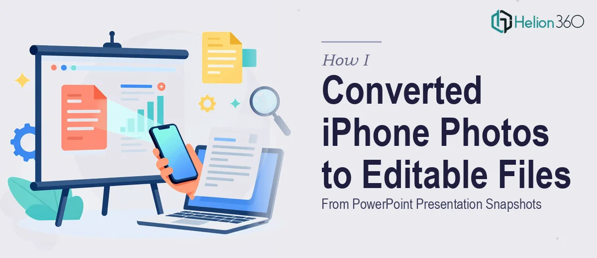How I Converted iPhone Photos of a PowerPoint Presentation Into an Editable Digital File