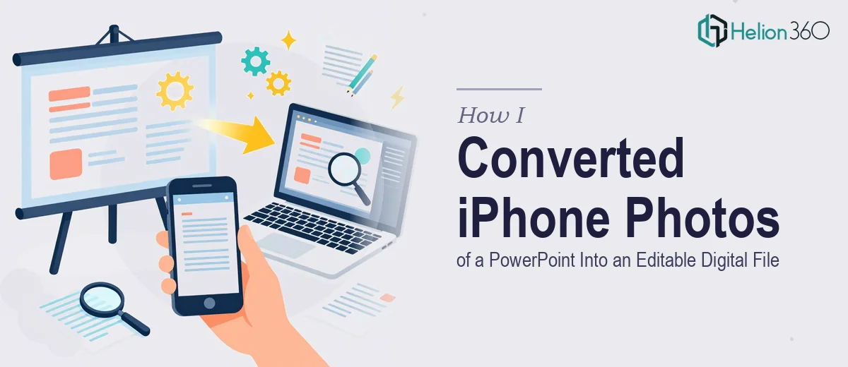How I Converted iPhone Photos of a PowerPoint Presentation Into an Editable Digital File