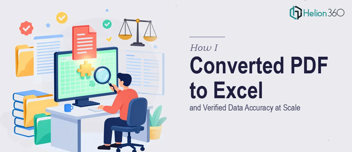How I Converted PDF Documents to Excel and Verified Data Accuracy at Scale