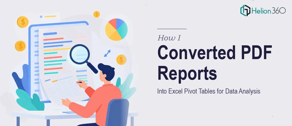 How I Converted PDF Financial Reports Into Excel Pivot Tables for Data Analysis