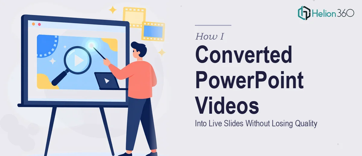 How I Converted PowerPoint Presentations With Videos Into Live Slides Without Losing Quality