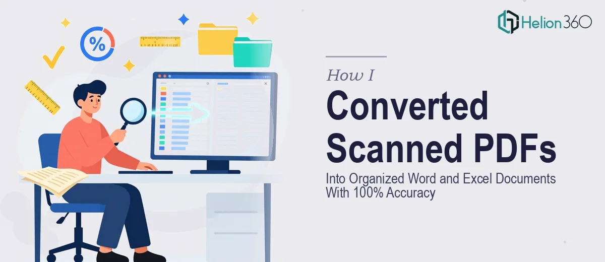 How I Converted Scanned PDFs Into Organized Word and Excel Documents With 100% Accuracy