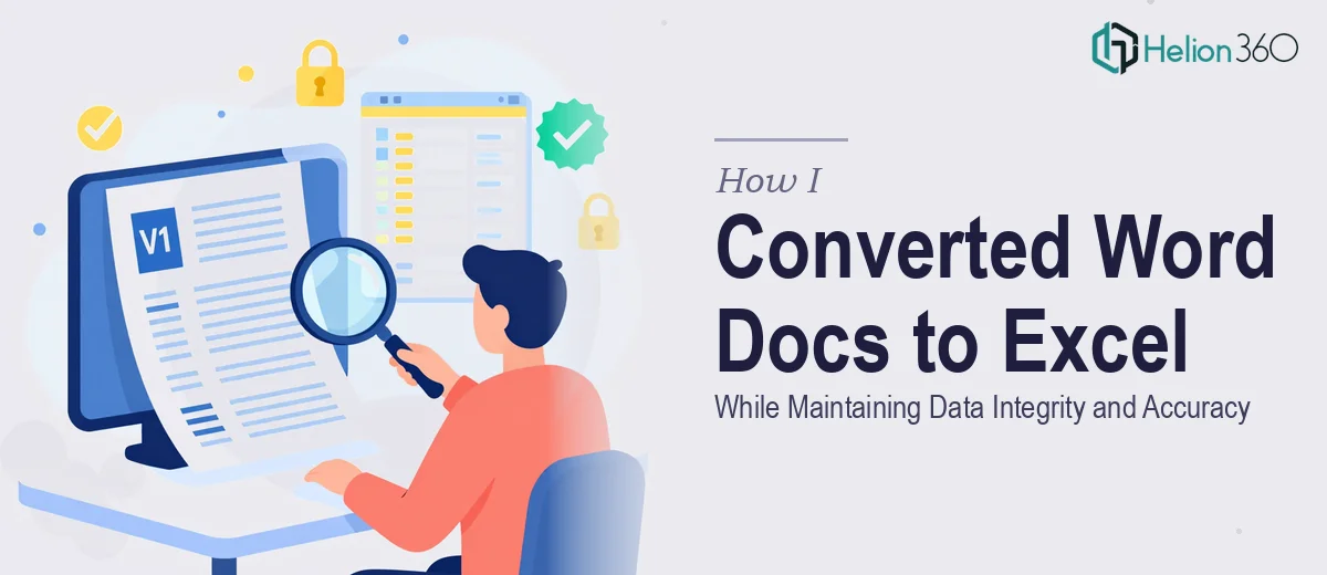 How I Converted Word Documents to Excel While Maintaining Data Integrity and Accuracy