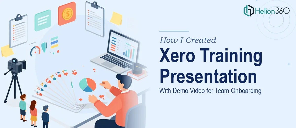 How I Created a 15-Slide Xero Training Presentation With Demo Video for Team Onboarding