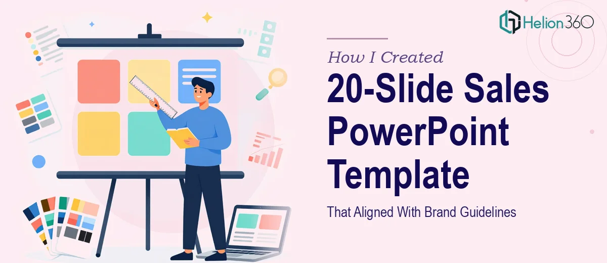 How I Created a 20-Slide Sales PowerPoint Template That Aligned With Brand Guidelines