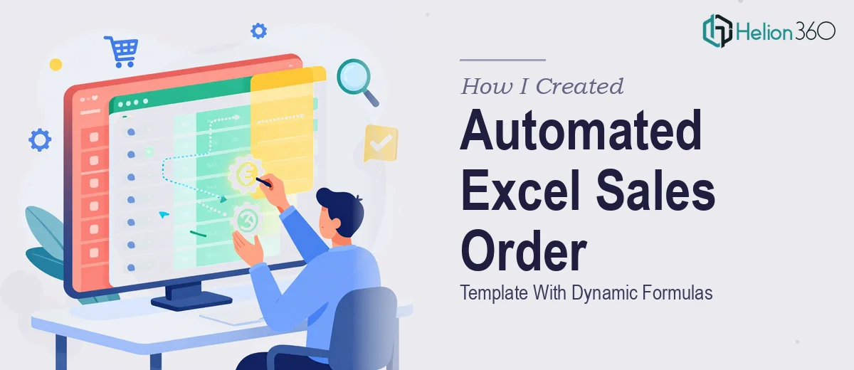 How I Created a Clean, Automated Excel Sales Order Template With Dynamic Formulas