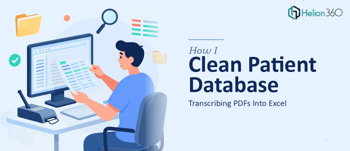 How I Created a Clean Patient Database by Transcribing PDFs Into Excel