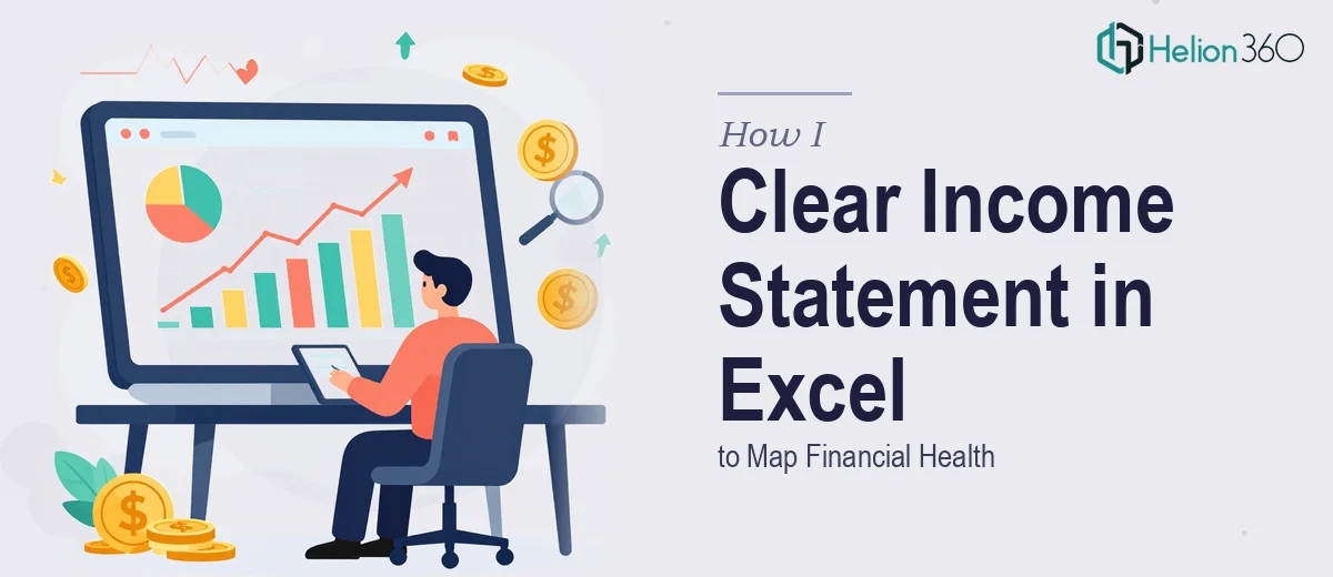 How I Created a Clear Income Statement in Excel to Map Financial Health
