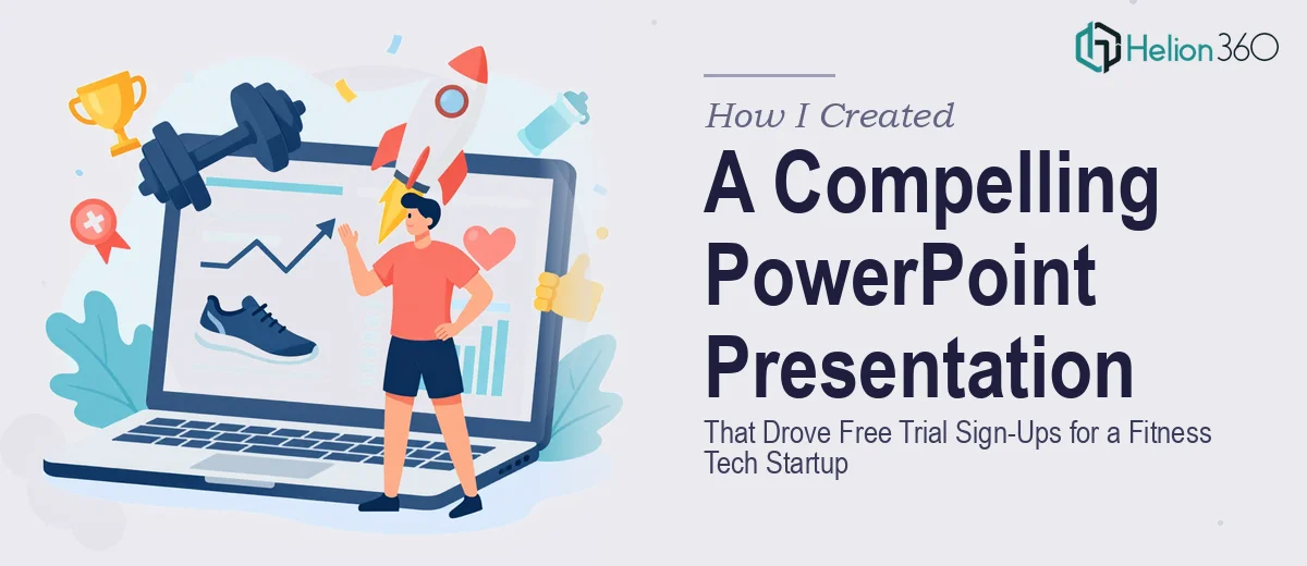 How I Created a Compelling PowerPoint Presentation That Drove Free Trial Sign-Ups for a Fitness Tech Startup