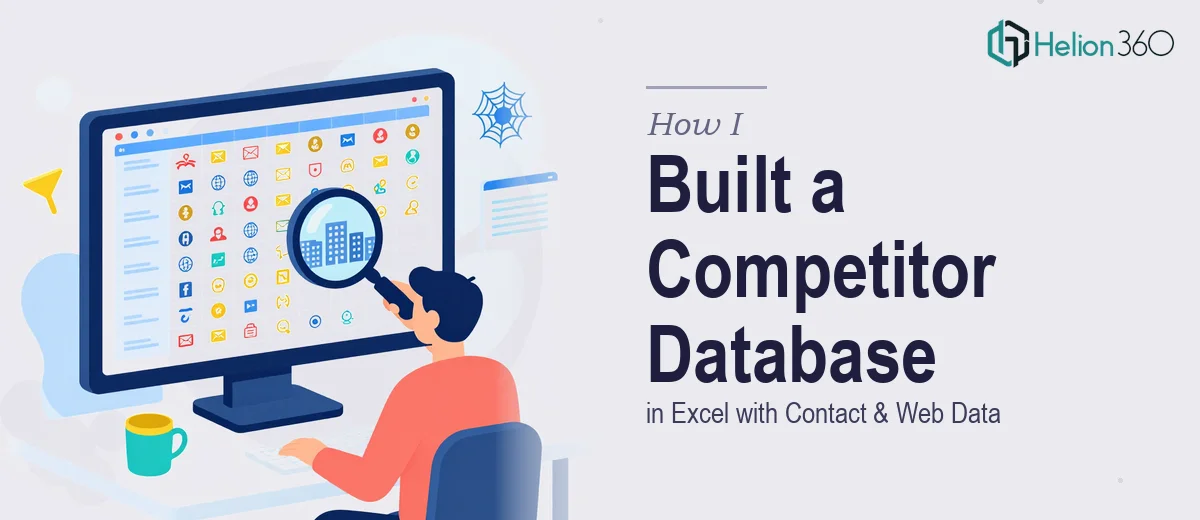 How I Created a Complete Excel Database of Competitor Companies With Contact Details and Web Data