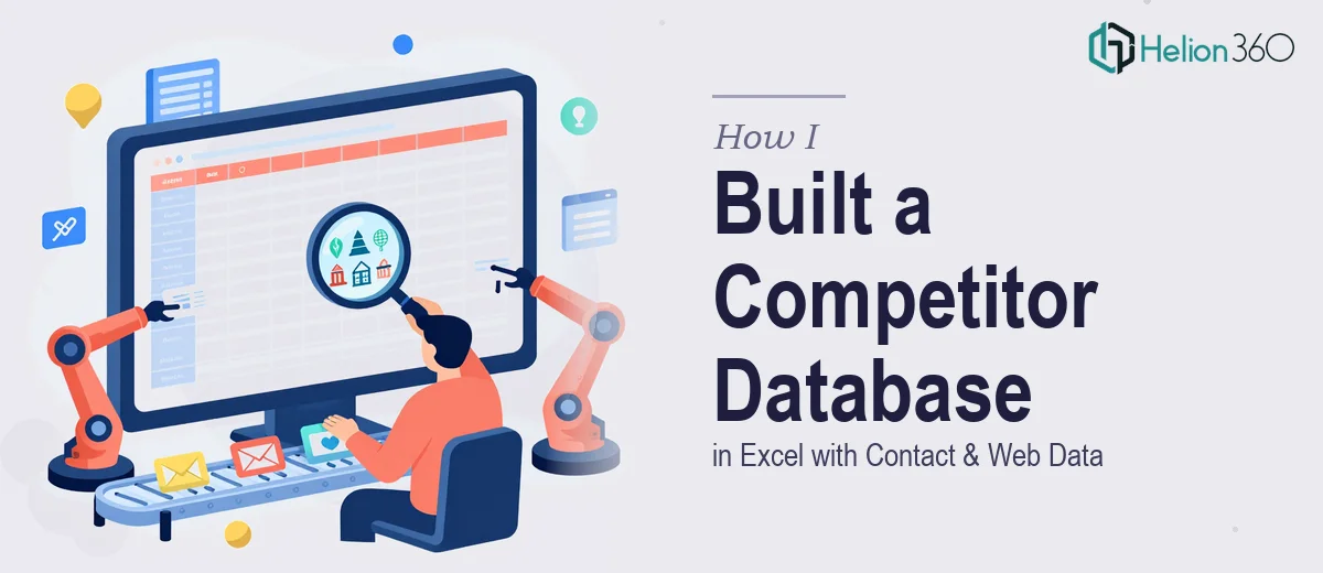 How I Created a Complete Excel Database of Competitor Companies With Contact Details and Web Data