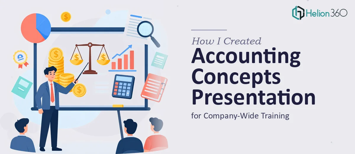 How I Created a Comprehensive Accounting Concepts Presentation for Company-Wide Training