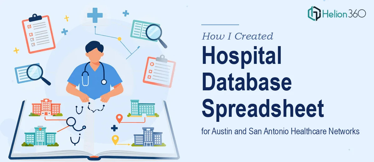 How I Created a Comprehensive Hospital Database Spreadsheet for Austin and San Antonio Healthcare Networks
