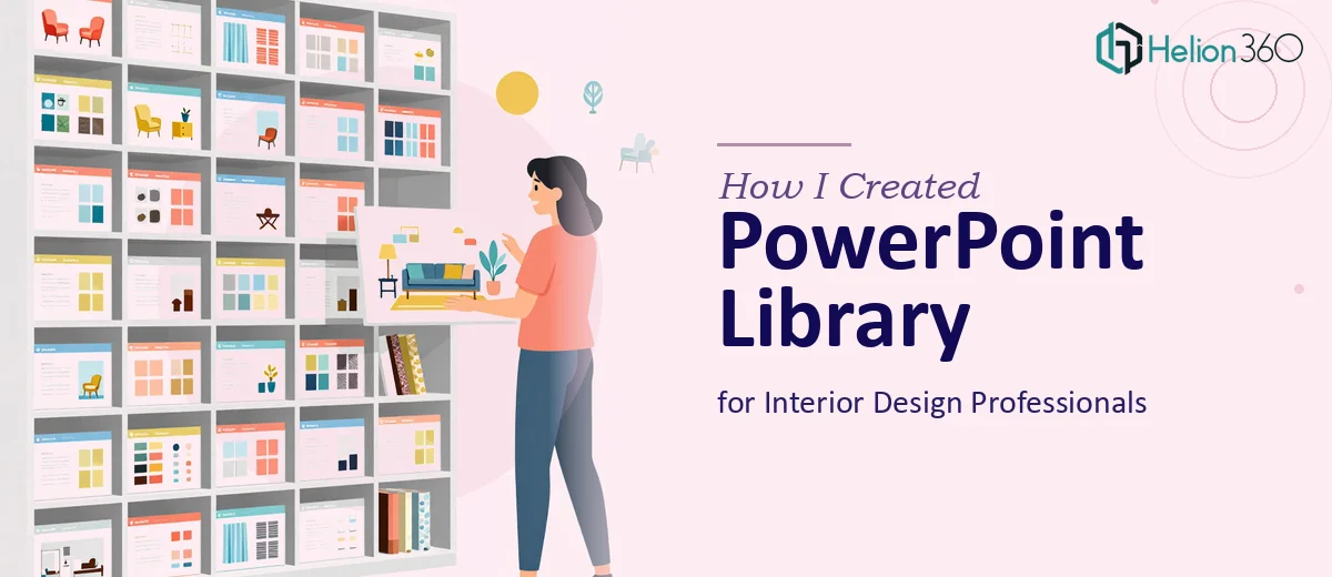 How I Created a Comprehensive PowerPoint Library for Interior Design Professionals