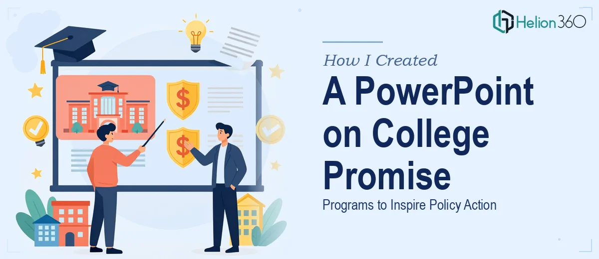 How I Created a Comprehensive PowerPoint on College Promise Programs to Inspire Policy Action