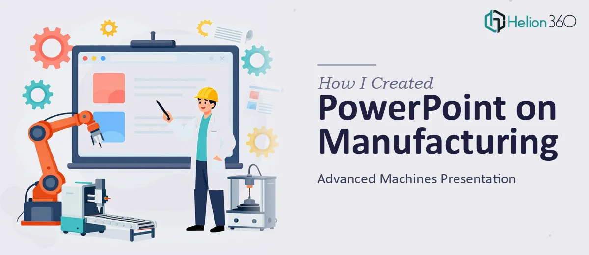 How I Created a Comprehensive PowerPoint Presentation on Advanced Manufacturing Machines