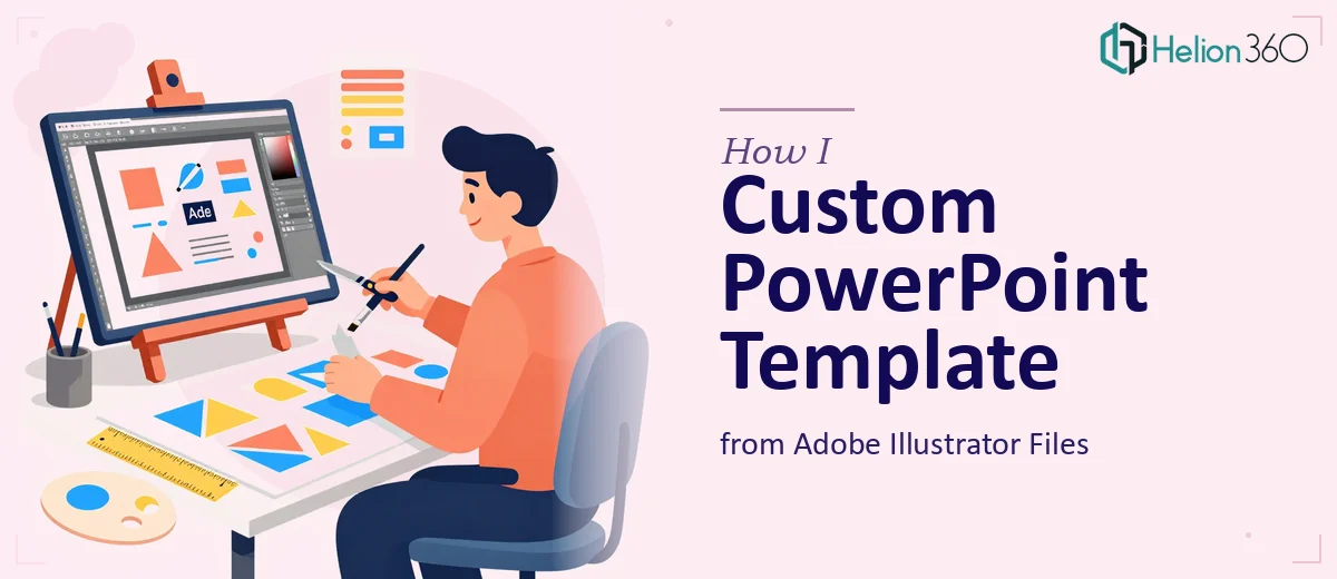 How I Created a Custom PowerPoint Template from Adobe Illustrator Files