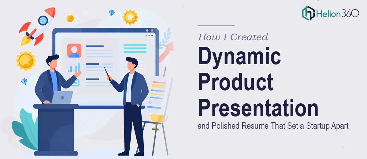 How I Created a Dynamic Product Presentation and Polished Resume That Set a Startup Apart