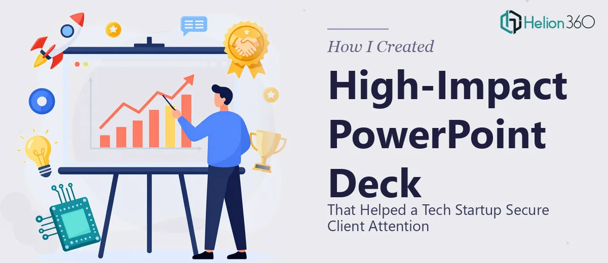 How I Created a High-Impact PowerPoint Deck That Helped a Tech Startup Secure Client Attention