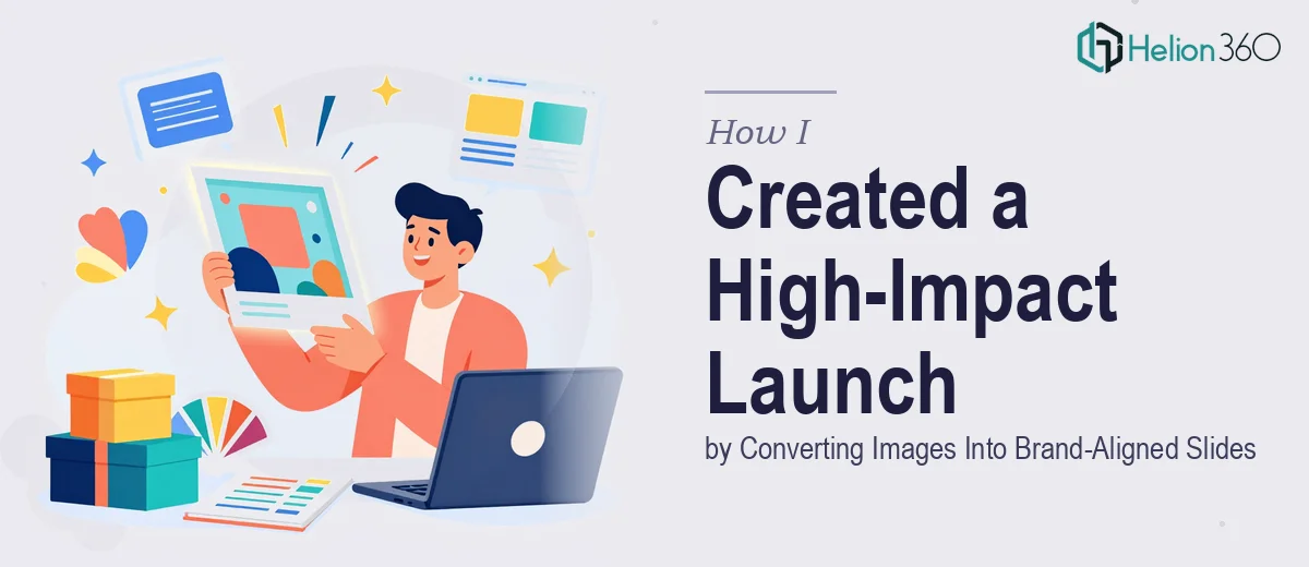 How I Created a High-Impact Product Launch Presentation by Converting Images Into Brand-Aligned Slides