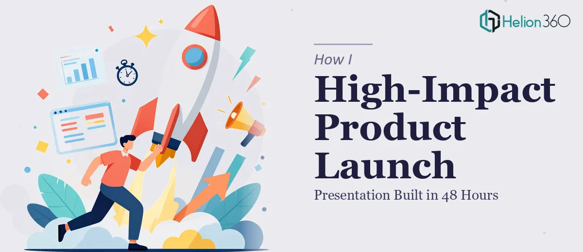 How I Created a High-Impact Product Launch Presentation in 48 Hours