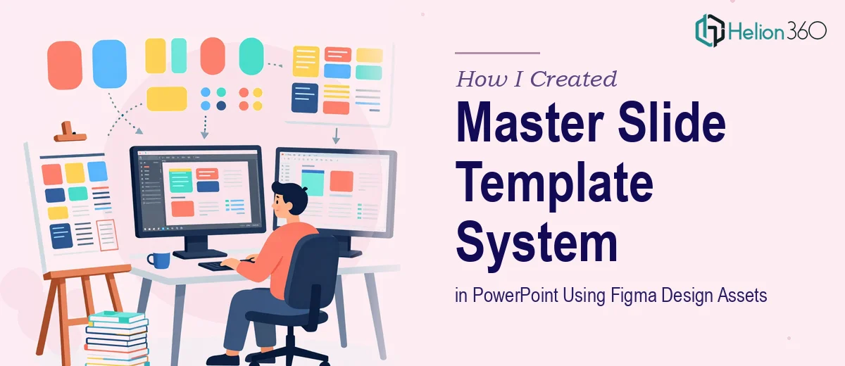 How I Created a Master Slide Template System in PowerPoint Using Figma Design Assets