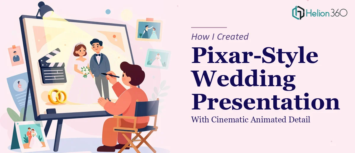 How I Created a Pixar-Style Animated Wedding Presentation With Cinematic Detail