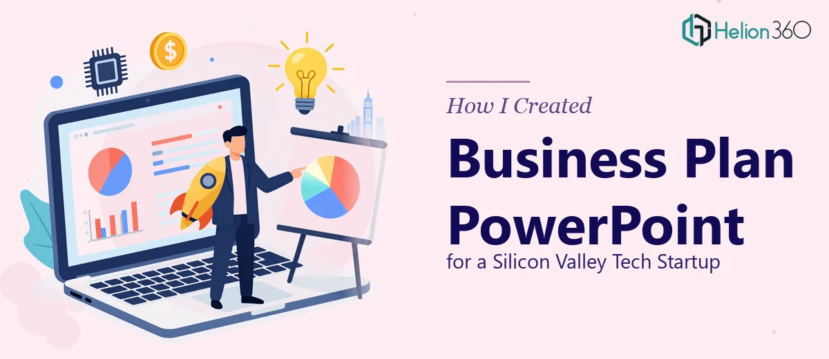 How I Created a Polished Business Plan PowerPoint for a Silicon Valley Tech Startup