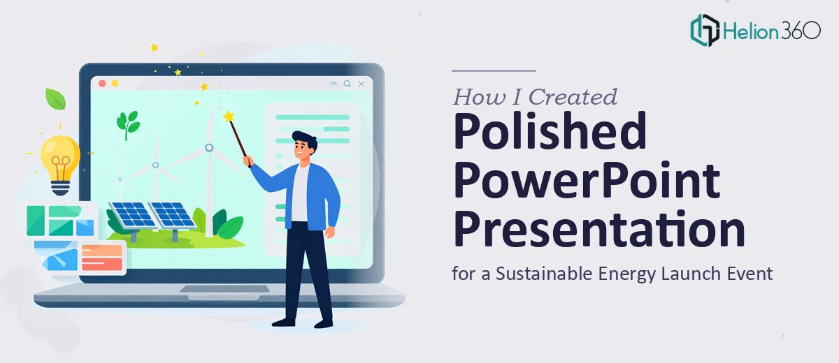 How I Created a Polished PowerPoint Presentation for a Sustainable Energy Launch Event