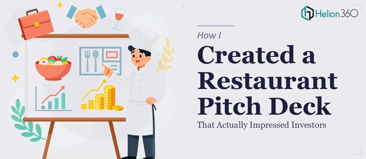 How I Created a Restaurant Pitch Deck That Actually Impressed Investors